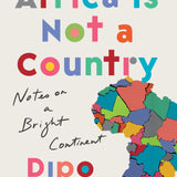 Africa Is Not a Country