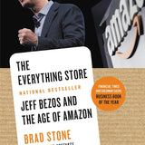 The Everything Store: Jeff Bezos and the Age of Amazon