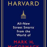What They Can't Teach You at Harvard Business School book by Mark H. McCormack