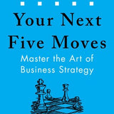 Your Next Five Moves: Master the Art of Business Strategy book by Patrick Bet-David