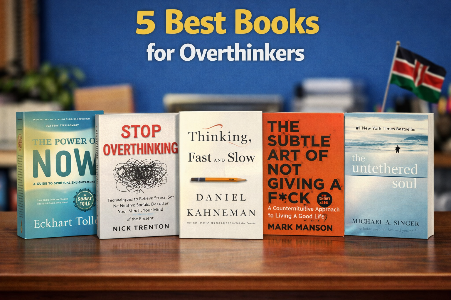 5 Best Books for Overthinkers.