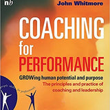 Coaching for Performance - John Whitmore