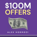 $100M Offers - Alex Hormozi