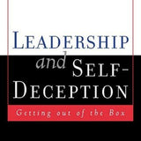 Leadership and Self-Deception - Arbinger Institute