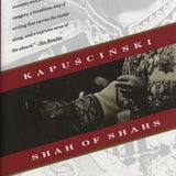 Shah of Shahs - Ryszard Kapuscinski