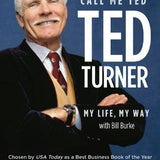 Call Me Ted - Ted Turner , Bill Burke
