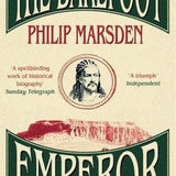 The Barefoot Emperor - Philip Marsden
