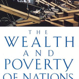 The Wealth and Poverty of Nations - David S. Landes