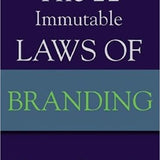 The 22 Immutable Laws of Branding - Laura Ries , Al Ries