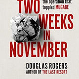 Two Weeks in November - Douglas Rogers
