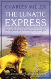 The Lunatic Express - Charles Miller