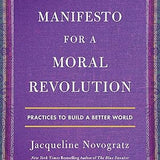 Manifesto for a Moral Revolution - Jacqueline Novogratz