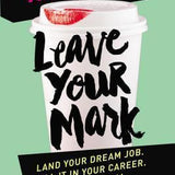 Leave Your Mark - Aliza Licht