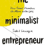 The Minimalist Entrepreneur - Sahil Lavingia