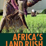Africa's Land Rush - Ruth Hall