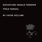 Discipline Equals Freedom - Jocko Willink