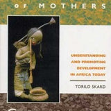 Continent of Mothers, Continent of Hope - Torild Skard