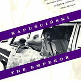 The Emperor - Ryszard Kapuscinski