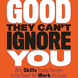 So Good They Can't Ignore You - Cal Newport