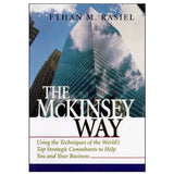 The McKinsey Way - Ethan M. Rasiel