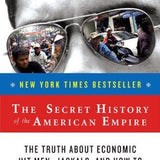 The Secret History of the American Empire - John Perkins