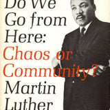 Where Do We Go from Here - Martin Luther King Jr.
