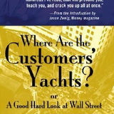 Where Are the Customers' Yachts? - Fred Schwed