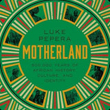 Motherland - Luke Pepera