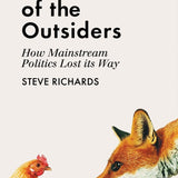 Rise of the Outsiders - Steve Richards