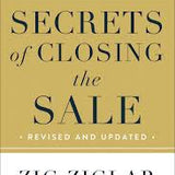 Zig Ziglar's Secrets of Closing the Sale - Zig Ziglar
