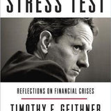 Stress Test: Reflections on Financial Crises - Timothy F. Geithner