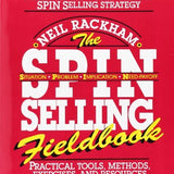 The SPIN Selling Fieldbook - Neil Rackham