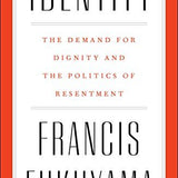 Identity - Francis Fukuyama