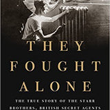 They Fought Alone - Charles Glass