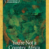 You're Not a Country, Africa - Pius Adesanmi