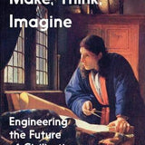 Make, Think, Imagine - John Browne