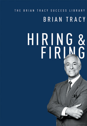 Hiring and Firing book by Brian Tracy