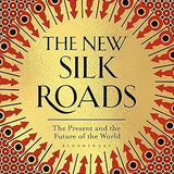 The New Silk Roads - Peter Frankopan