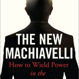 The New Machiavelli - Jonathan Powell
