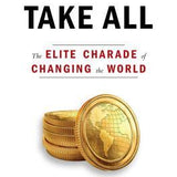 Winners Take All - Anand Giridharadas