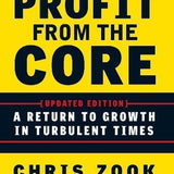 Profit from the Core - Chris Zook, James Allen