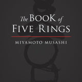 The Book of Five Rings - Miyamoto Musashi