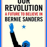 Our Revolution - Bernie Sanders