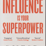 Influence is Your Superpower - Zoe Chance