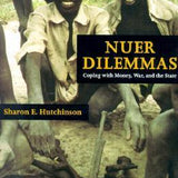 Nuer Dilemmas - Sharon E. Hutchinson