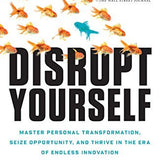 Disrupt Yourself - Jay Samit