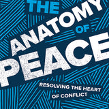 The Anatomy of Peace - The Arbinger Institute