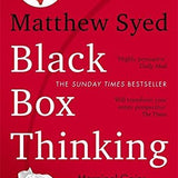 Black Box Thinking - Matthew Syed