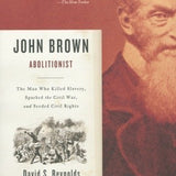 John Brown, Abolitionist - David S. Reynolds