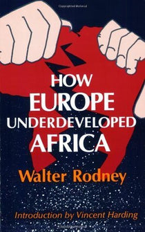 How Europe Underdeveloped Africa – Walter Rodney book in Nairobi – Reader's Republik